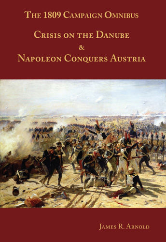 The 1809 Campaign Omnibus | Napoleon Books